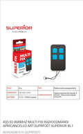 433.92-868MHZ MULTIFIX RADIOCOMANDIAPRICANCELLO ART.SUPRFO07 SUPERIOR BL1